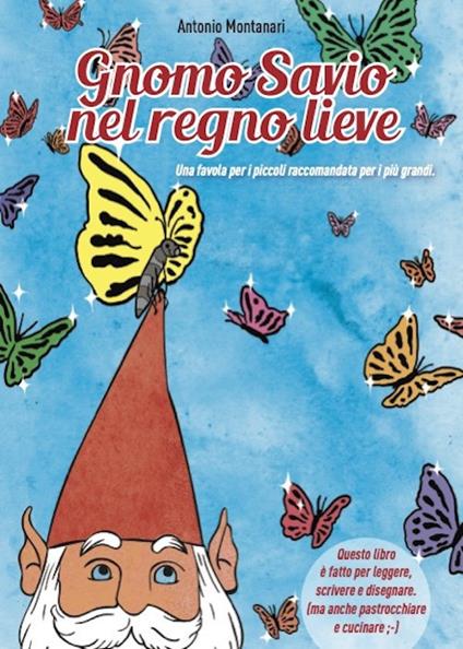 Gnomo Savio nel regno lieve - Antonio Montanari - copertina