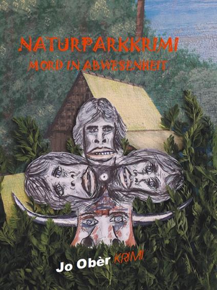 Naturparkkrimi. Mord in Abwesenheit - Jo Obér - copertina