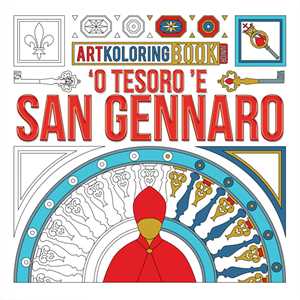 Image of O Tesoro e San Gennaro. Artkoloring book junior. Ediz. dialetto napoletano e inglese