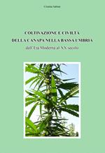 Coltivazione e civiltà della canapa nella bassa Umbria dall’Età Moderna al XX secolo