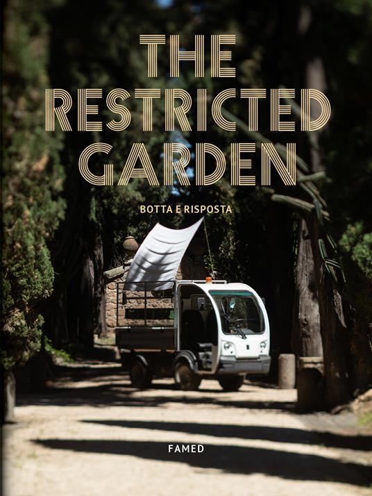 The Restricted Garden. Botta e risposta - Famed - copertina