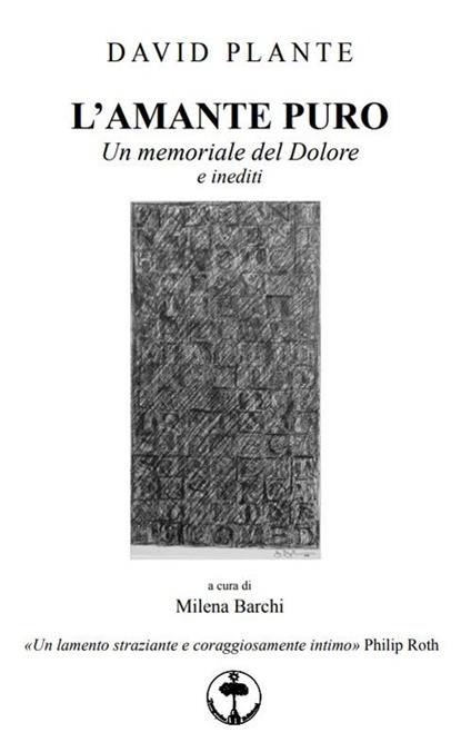 L'amante puro. Un memoriale del dolore e inediti - David Robert Plante - copertina