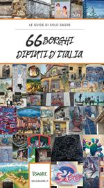 66 borghi dipinti d'Italia
