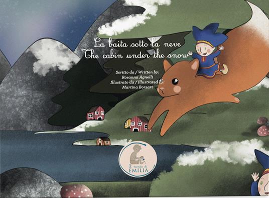 La baita sotto la neve-The cabin under the snow. Ediz. bilingue - Rosanna Agnelli - copertina