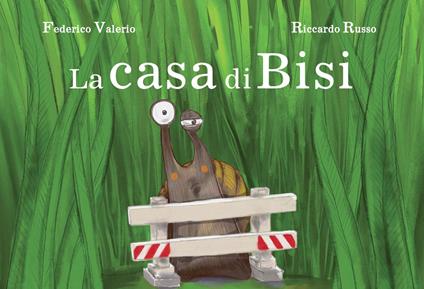 La casa di Bisi. Ediz. illustrata - Federico Valerio - copertina