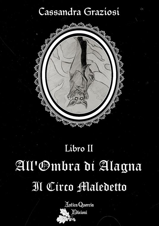 Il circo maledetto. All’ombra di Alagna - Cassandra Graziosi - copertina