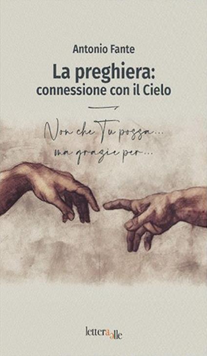 La preghiera: connessione con il Cielo - Antonio Fante - copertina