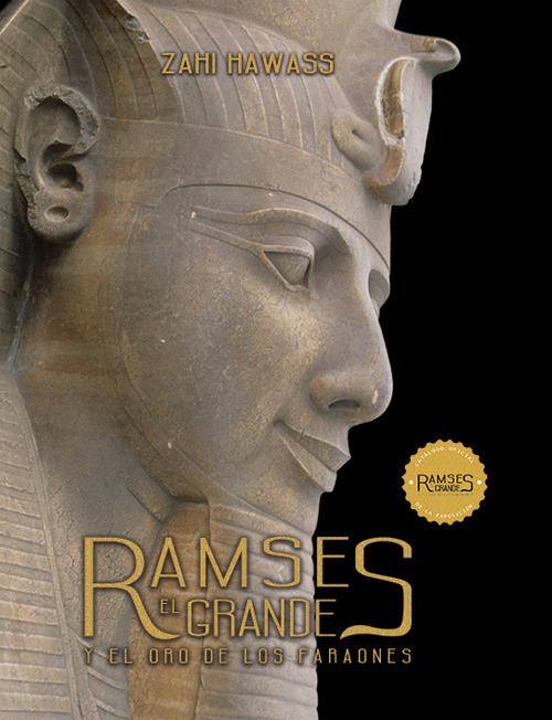 Ramses the great and the gold of the pharaohs. Ediz. illustrata - Zahi Hawass - copertina