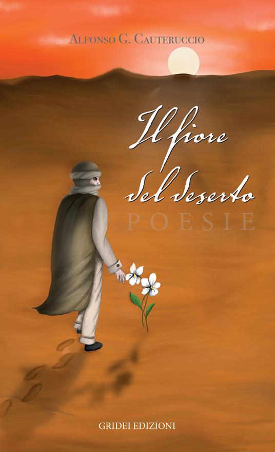 Il fiore del deserto - Alfonso G. Cauteruccio - copertina