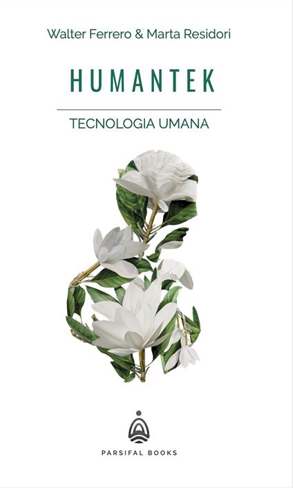 Humantek - Tecnologia Umana - Walter Ferrero,Marta Residori - ebook