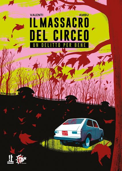 Il massacro del Circeo. Un delitto per bene - Fabiano Ambu,Leonardo Valenti - copertina