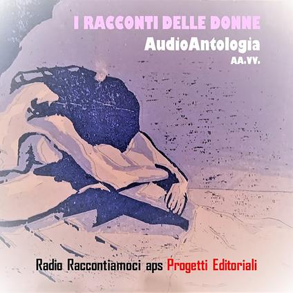 I Racconti delle donne Audio Antologia