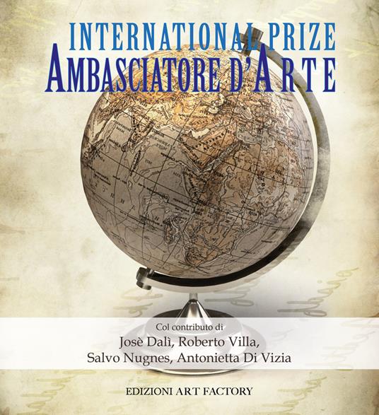 Ambasciatore d'arte. International art prize - copertina