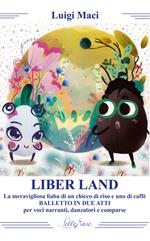 Liber land. La meravigliosa fiaba di un chicco di riso e uno di caffè