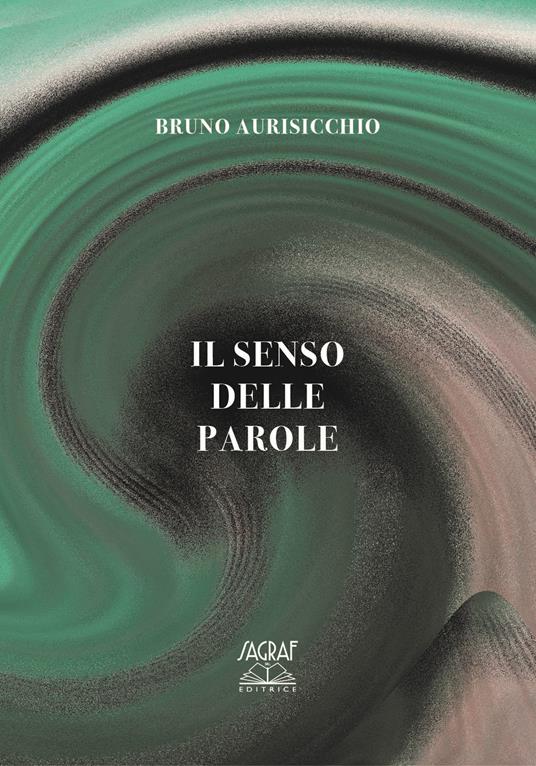Il senso delle parole - Bruno Aurisicchio - copertina