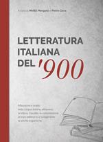 Letteratura italiana del '900. Antologia di brani scelti con un ricco apparato didattico online per scoprire il sistema lingua attraverso la letteratura. Libro e attività di approfondimento, di arricchimento e linguistiche ipertestuali, interattive online. Con Contenuto digitale per download e accesso on line