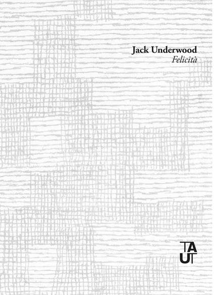 Felicità. Ediz. multilingue - Jack Underwood - copertina