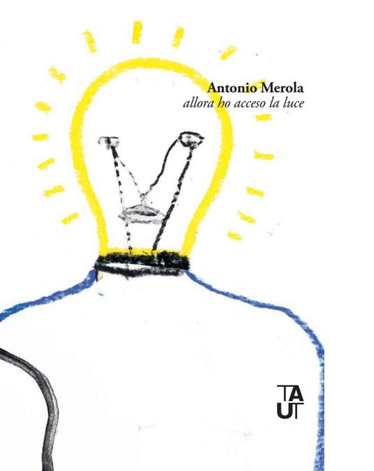 Allora ho acceso la luce - Antonio Merola - copertina