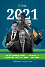 2021. La rilettura dei fatti storici ed economici più rilevanti dell'anno