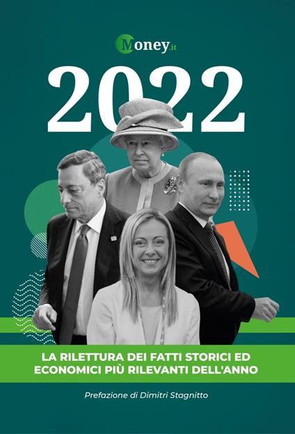 2022. La rilettura dei fatti storici ed economici più rilevanti dell'anno - copertina