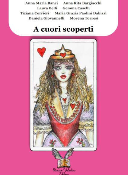 A cuori scoperti - Anna Maria Banci,Anna Rita Bargiacchi,Laura Belli - copertina