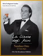 La classe degli asini. Natalino Otto 53 anni dopo. Con 2 CD-ROM. Con 3 DVD