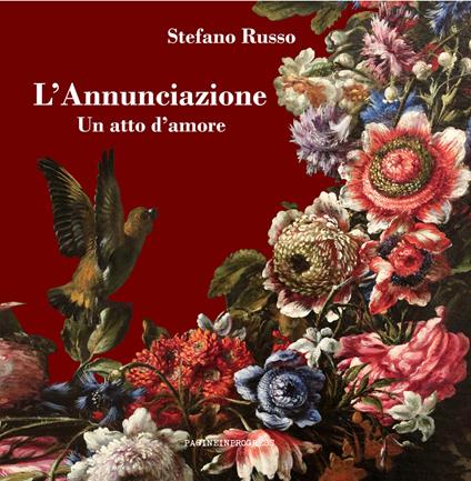 L'Annunciazione. Un atto d'amore. Con Segnalibro - Stefano Russo - copertina