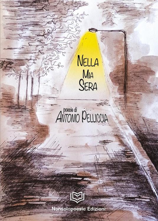 Nella mia sera - Antonio Pelliccia - copertina