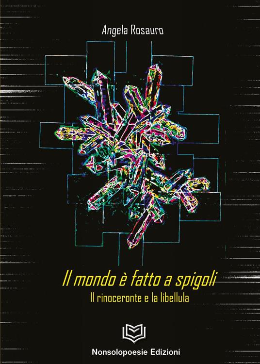 Il mondo è fatto a spigoli - Angela Rosauro - copertina