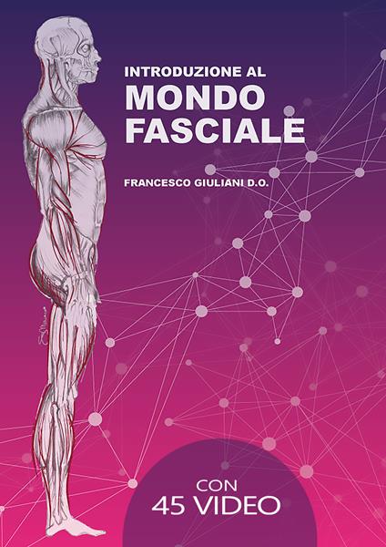 Introduzione al mondo fasciale - Francesco Giuliani - ebook