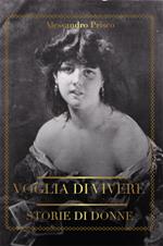 Voglia di vivere. Storie di donne