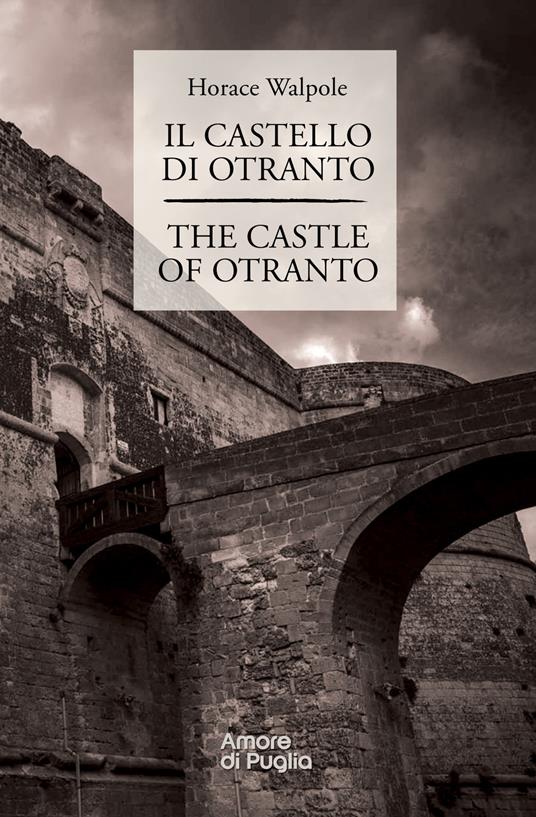 Il castello di Otranto-The castle of Otranto. Ediz. bilingue - Horace Walpole - copertina