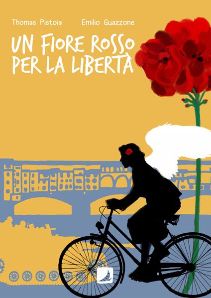 Un fiore rosso per la libertà - Thomas Pistoia,Emilio Guazzone - copertina