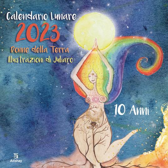 Calendario lunare 2023. Donne della Terra - Julia Larotonda - copertina