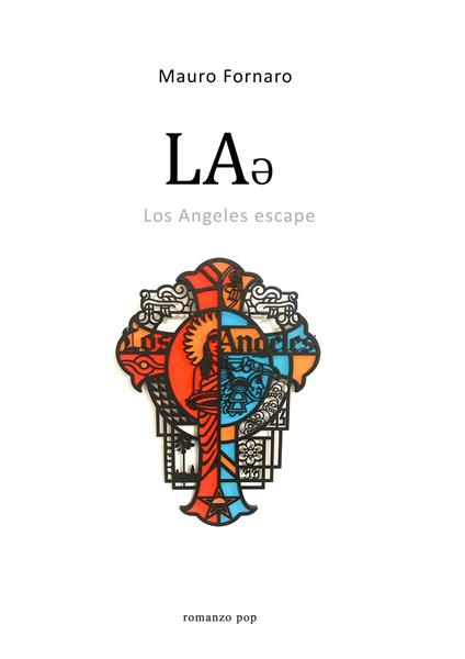 LAƏ Los Angeles escape - Mauro Fornaro - copertina