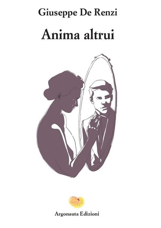 Anima altrui - Giuseppe De Renzi - copertina