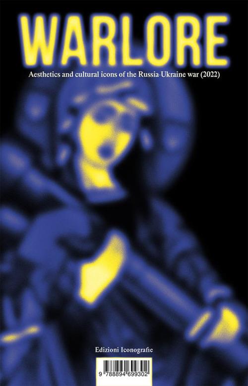 Warlore. Aesthetics and cultural icons of the Russia-Ukraine war (2022) - copertina