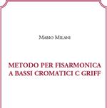 Metodo per fisarmonica a bassi cromatici C/GRIFF-Chromatic bass accordion method C/GRIFF. Ediz. bilingue