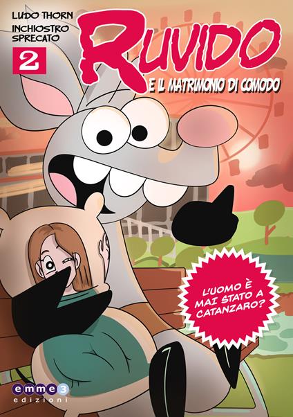 Ruvido... e il matrimonio di comodo. Vol. 2 - Ludo Thorn,Inchiostro Sprecato - copertina