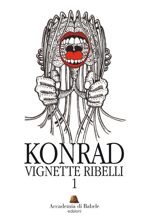 Vignette ribelli. Ediz. illustrata. Vol. 1 - Konrad - copertina