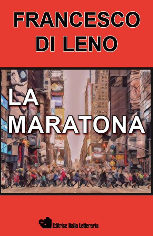 La maratona - Francesco Di Leno - copertina