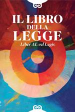 Il libro della legge. Liber AL vel legis. Ediz. italiana e inglese