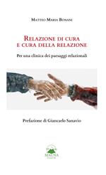 Relazione di cura e cura della relazione. Per una clinica dei paesaggi relazionali