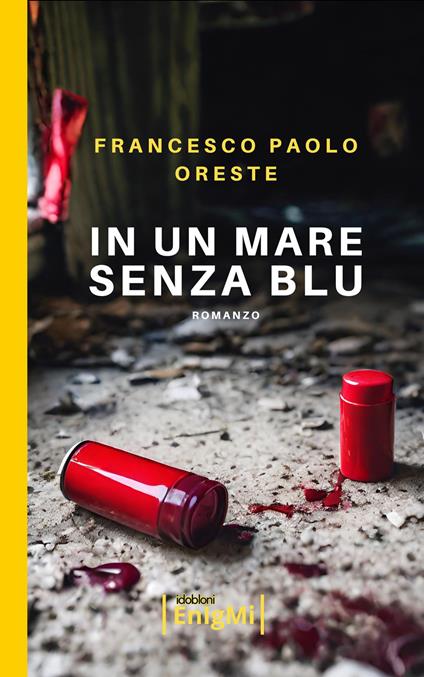 In un mare senza blu - Francesco Paolo Oreste - copertina