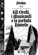 Gli orchi, i musicanti e la perduta Hameln. Avventura per Streben per personaggi avanzati