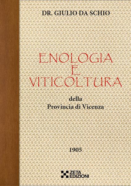 Enologia e viticoltura della Provincia di Vicenza - Giulio Da Schio - copertina
