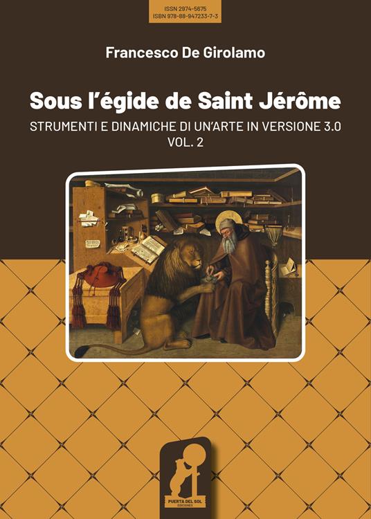 Sous l'égide de Saint Jérôme. Strumenti e dinamiche di un'arte in versione 3.0. Vol. 2 - Francesco De Girolamo - copertina