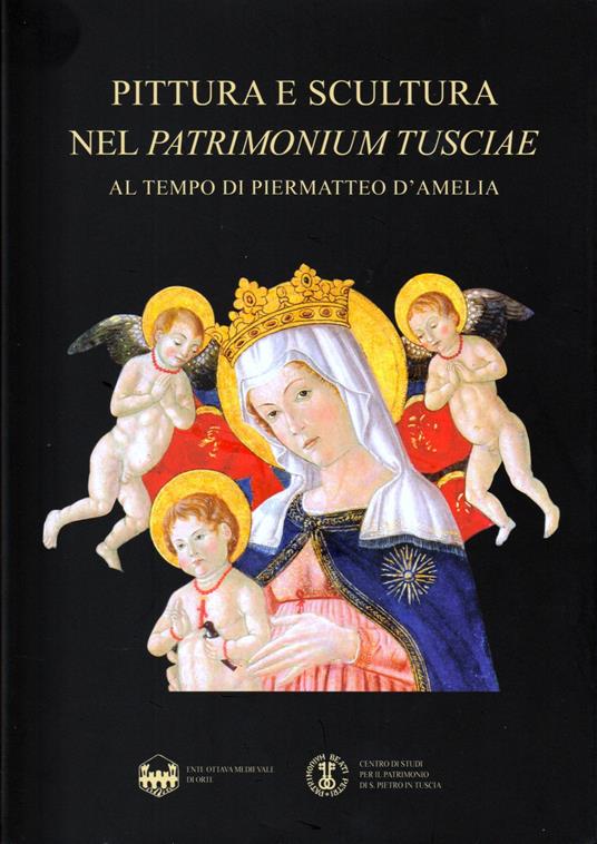 Pittura e scultura nel Patrimonium Tusciae al tempo di Piermatteo d'Amelia - copertina