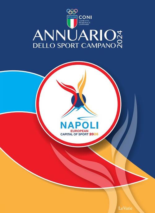 Annuario dello sport campano 2024 - Marco Lobasso,Carlo Zazzera - copertina