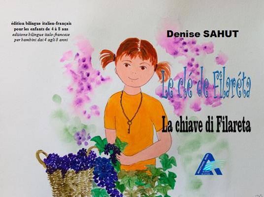 La cle de Filarèta-La chiave di Filaréta - Denise Sahut - copertina